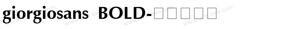 giorgiosans BOLD字体转换